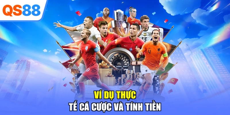 Ví dụ thực tế cá cược và tính tiền